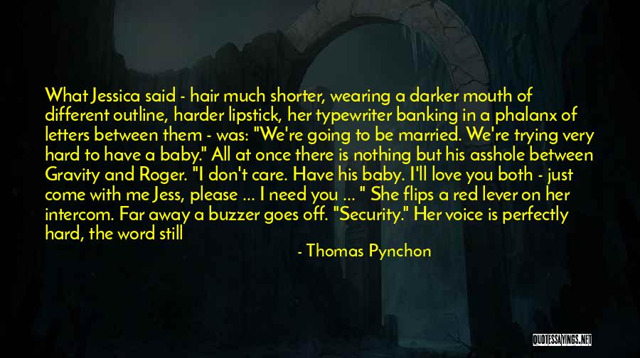 Red Lipstick Love Quotes By Thomas Pynchon