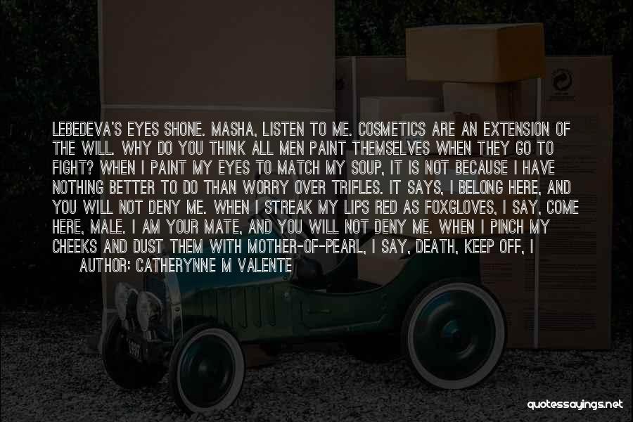 Red M&m Quotes By Catherynne M Valente