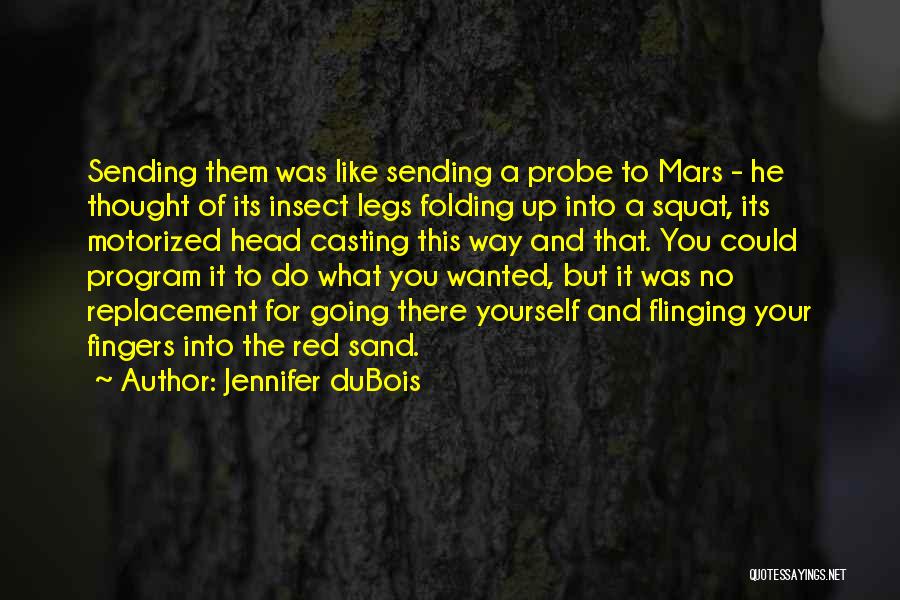 Red Mars Quotes By Jennifer DuBois