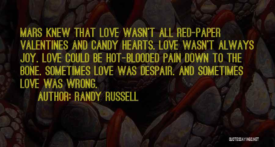 Red Mars Quotes By Randy Russell