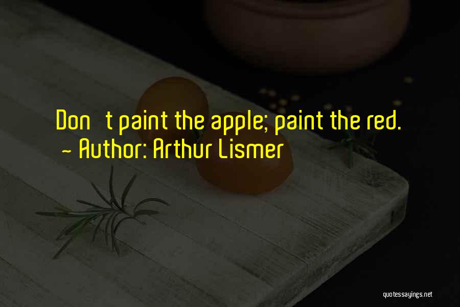 Red Paint Quotes By Arthur Lismer