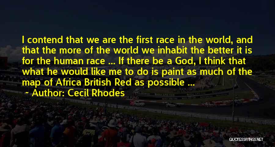 Red Paint Quotes By Cecil Rhodes