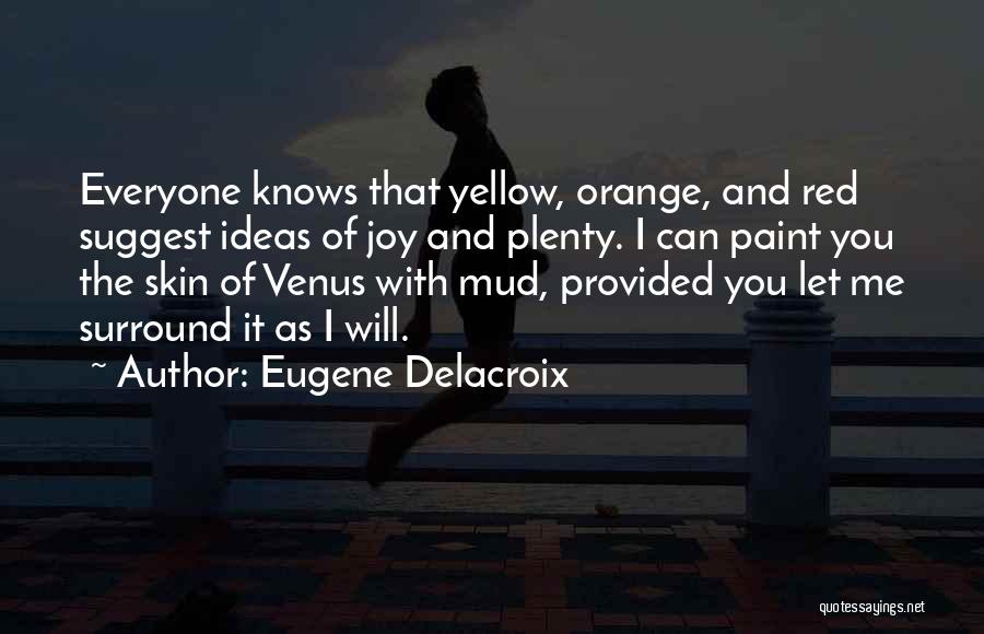 Red Paint Quotes By Eugene Delacroix