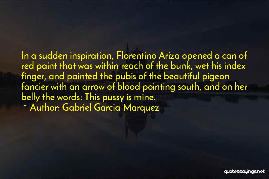 Red Paint Quotes By Gabriel Garcia Marquez