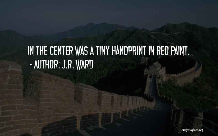 Red Paint Quotes By J.R. Ward