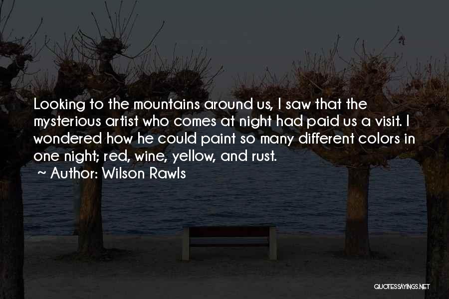 Red Paint Quotes By Wilson Rawls