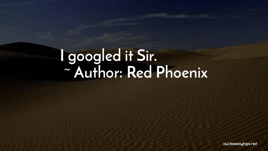 Red Phoenix Quotes 1558177