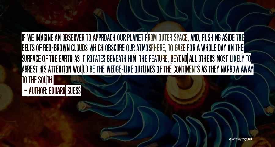 Red Planet Quotes By Eduard Suess