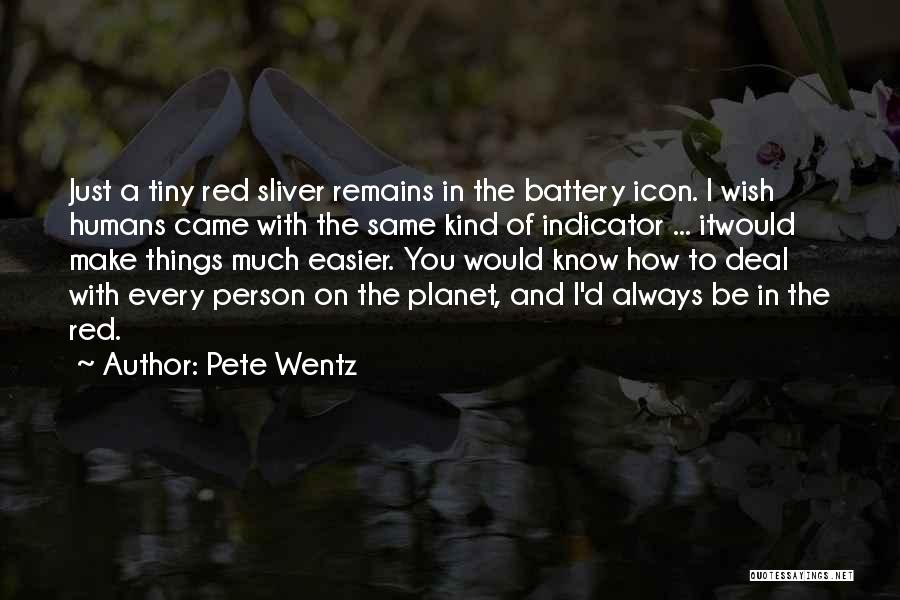 Red Planet Quotes By Pete Wentz