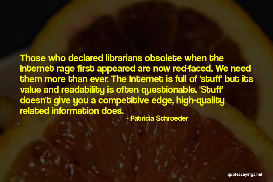 Red Rage Quotes By Patricia Schroeder Red Rage Quotes By Patricia Schroeder