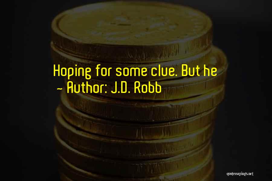 Red Ribbon Club Quotes By J.D. Robb