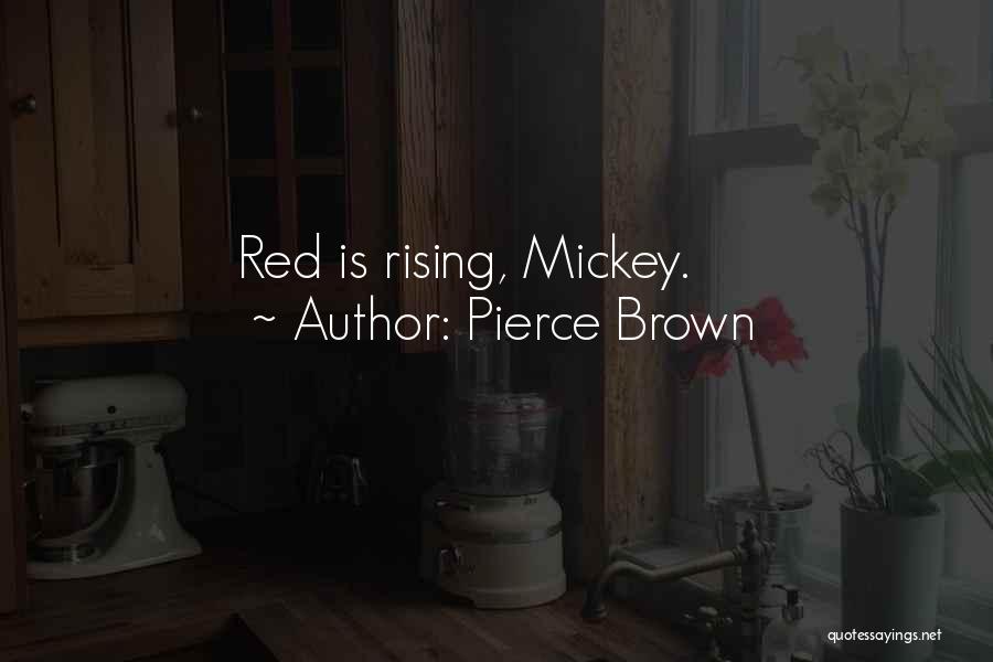 Red Rising Quotes By Pierce Brown