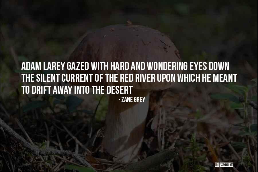 Red River Quotes By Zane Grey Red River Quotes By Zane Grey