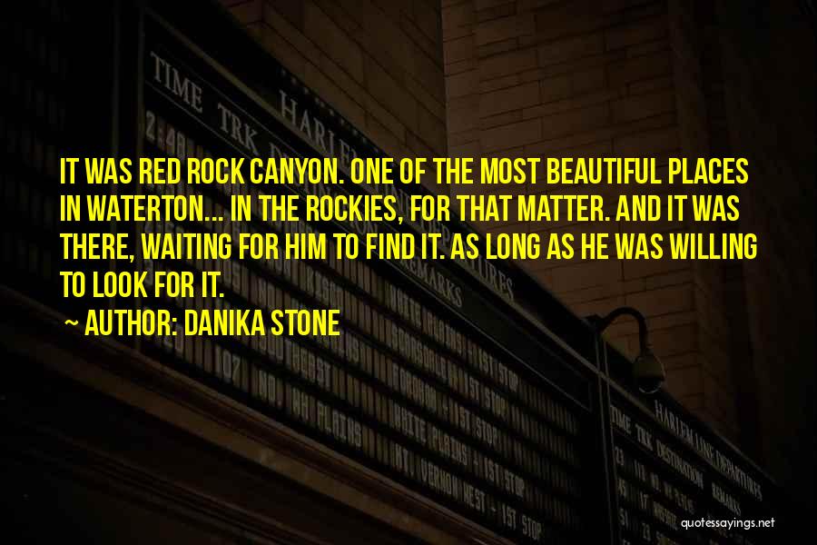 Red Rock Canyon Quotes By Danika Stone