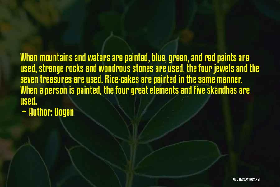 Red Rocks Quotes By Dogen