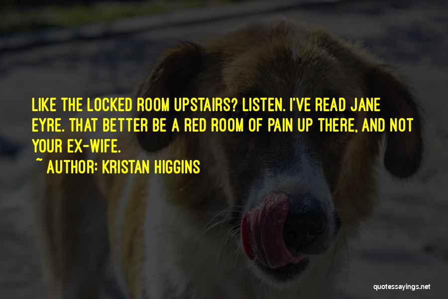 Red Room Quotes By Kristan Higgins