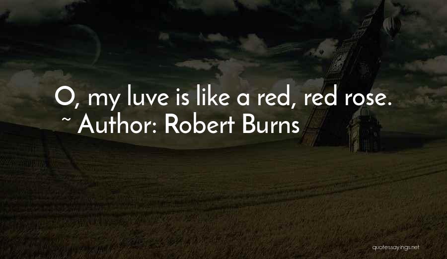Red Rose With Love Quotes By Robert Burns