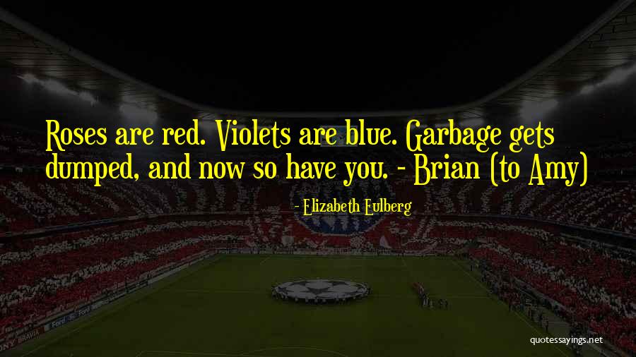 Red Roses Quotes By Elizabeth Eulberg Red Roses Quotes By Elizabeth Eulberg