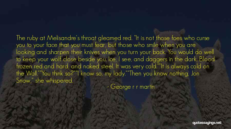 Red Ruby Quotes By George R R Martin Red Ruby Quotes By George R R Martin