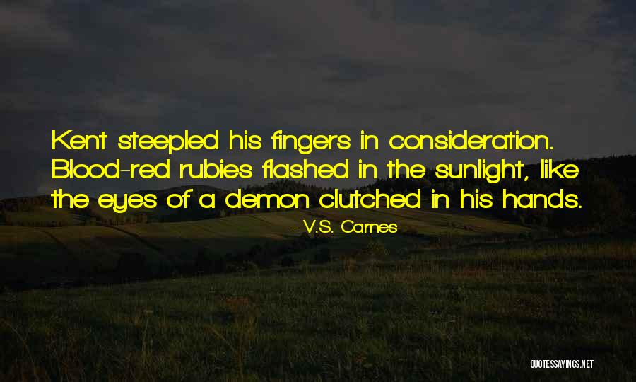 Red Ruby Quotes By V.S. Carnes Red Ruby Quotes By V.S. Carnes