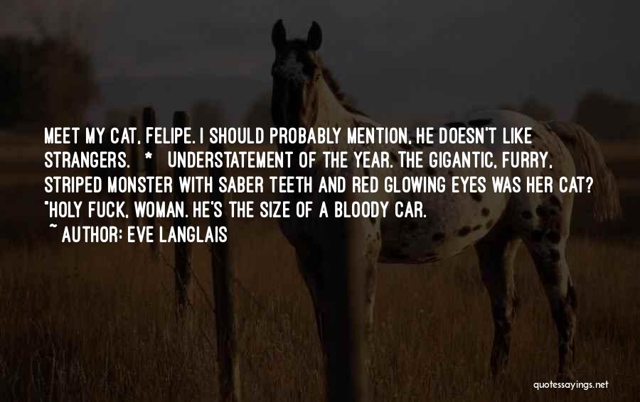 Red Saber Quotes By Eve Langlais