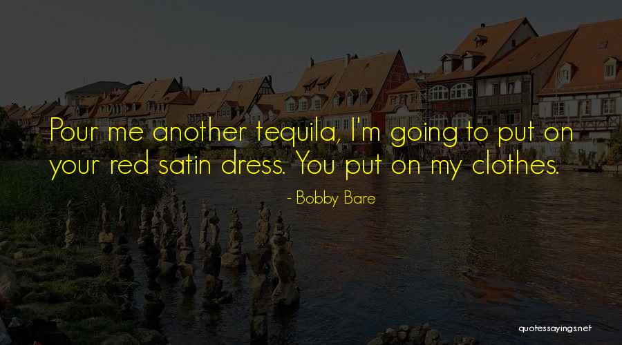 Red Satin Quotes By Bobby Bare