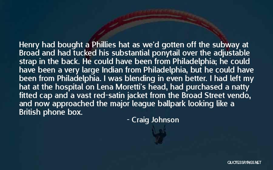 Red Satin Quotes By Craig Johnson Red Satin Quotes By Craig Johnson