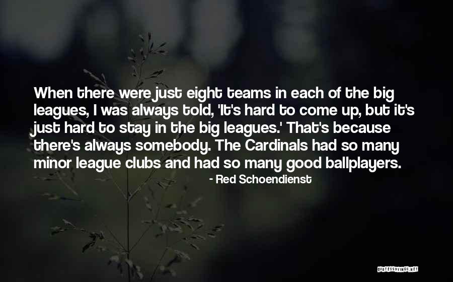 Red Schoendienst Quotes 1244155 Red Schoendienst Quotes 1244155