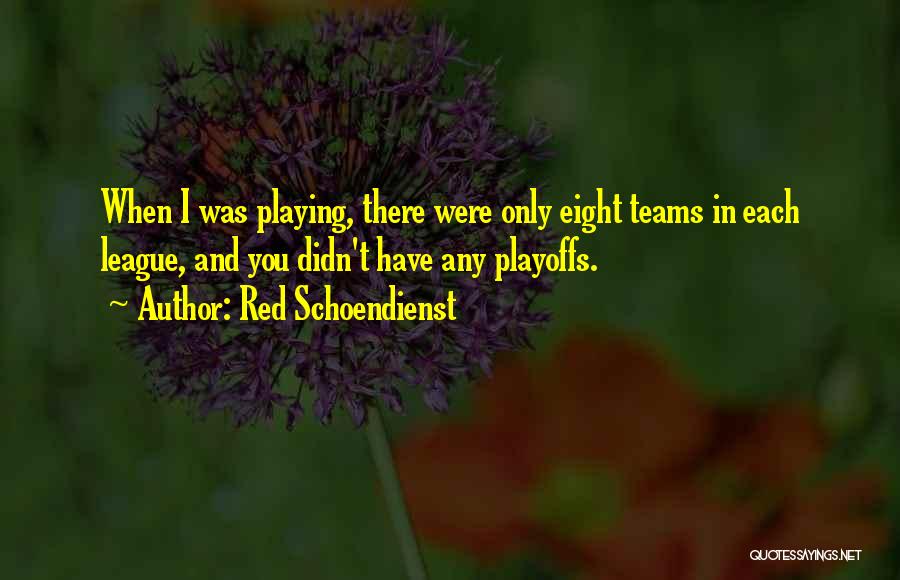 Red Schoendienst Quotes 812584