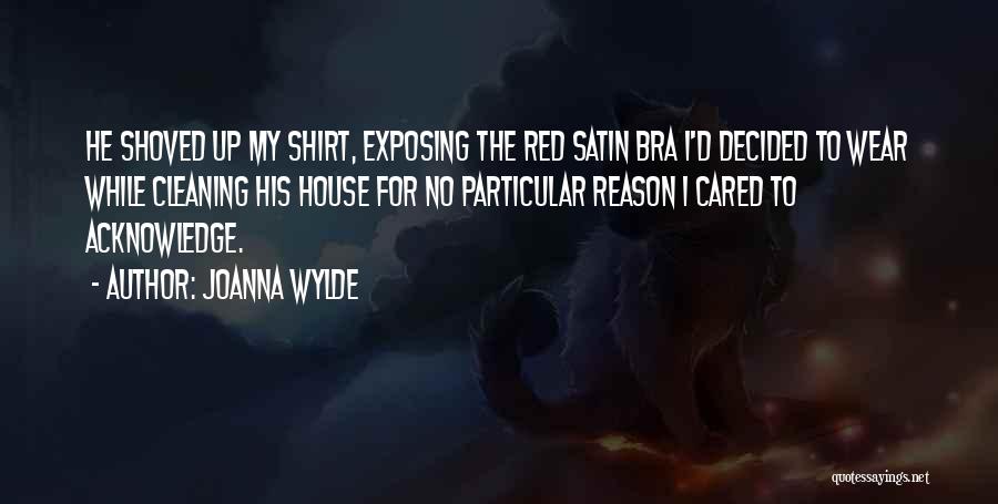 Red Shirt Quotes By Joanna Wylde