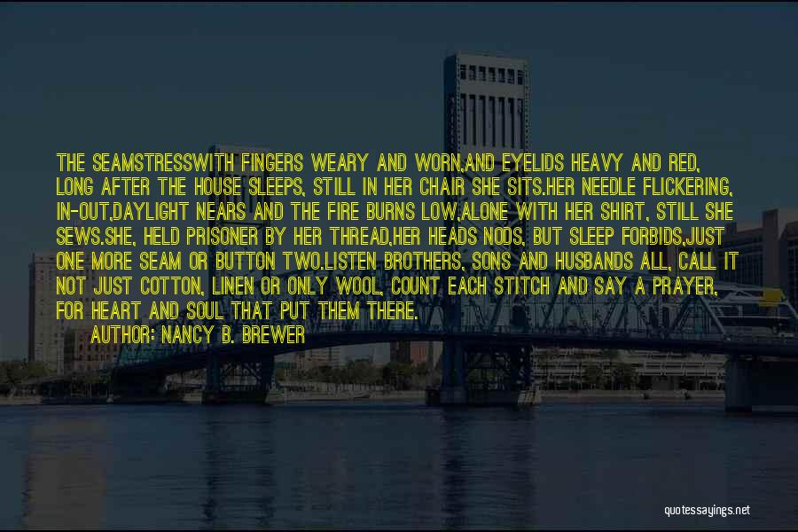 Red Shirt Quotes By Nancy B. Brewer Red Shirt Quotes By Nancy B. Brewer