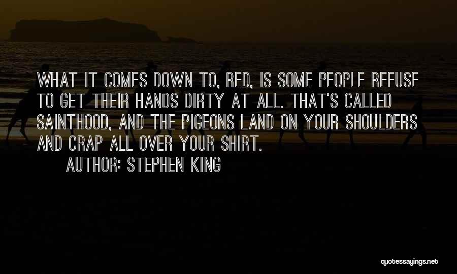 Red Shirt Quotes By Stephen King