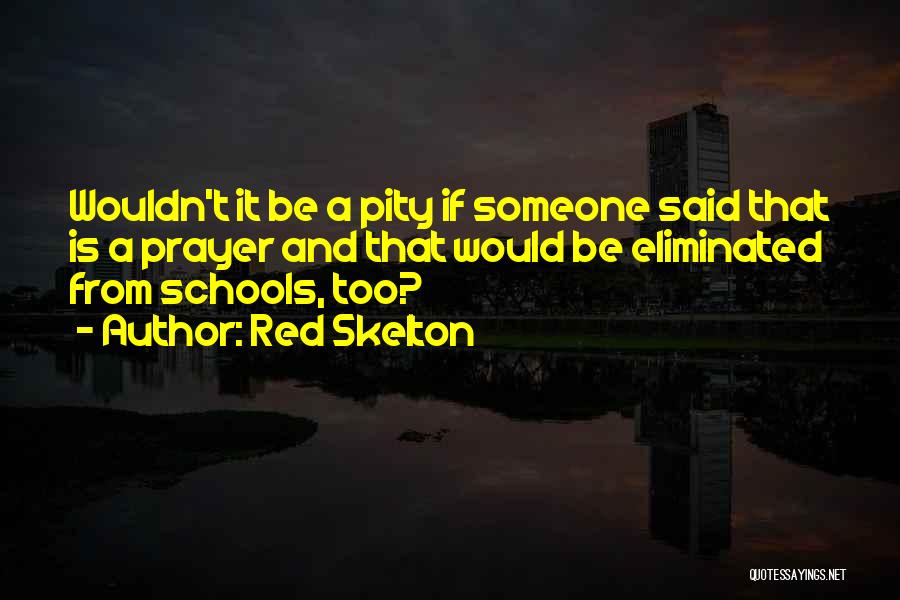 Red Skelton Quotes 2205587