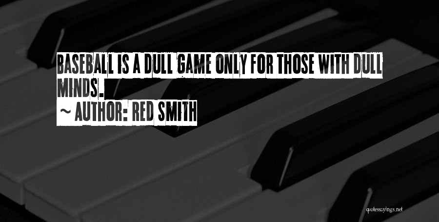 Red Smith Quotes 1226257