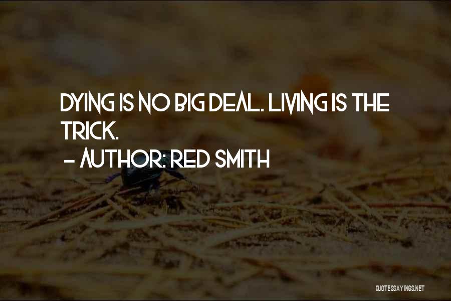 Red Smith Quotes 870331