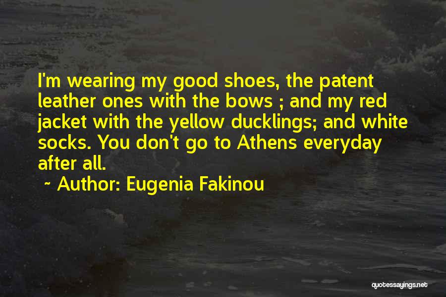 Red Socks Quotes By Eugenia Fakinou