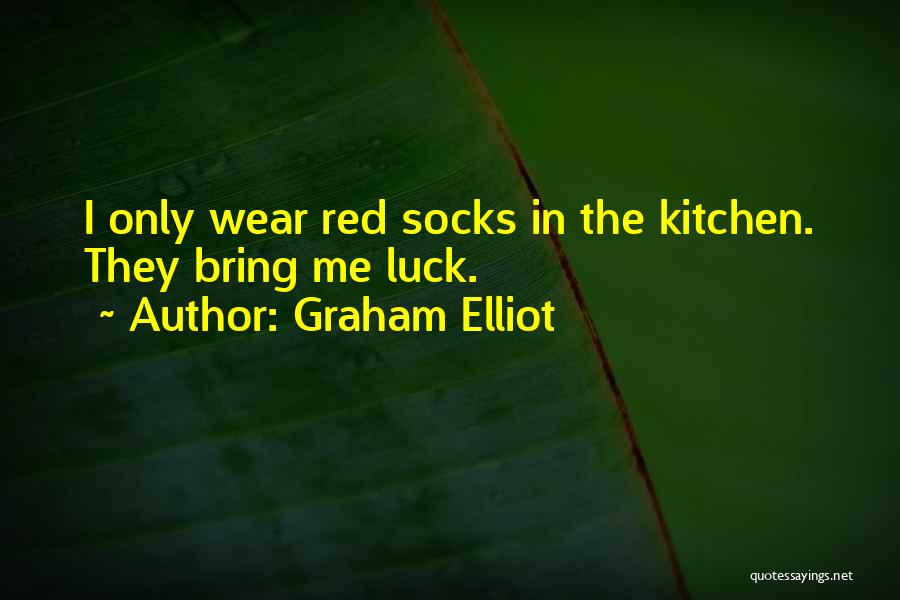 Red Socks Quotes By Graham Elliot