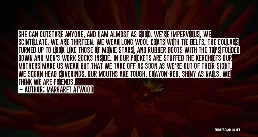 Red Socks Quotes By Margaret Atwood