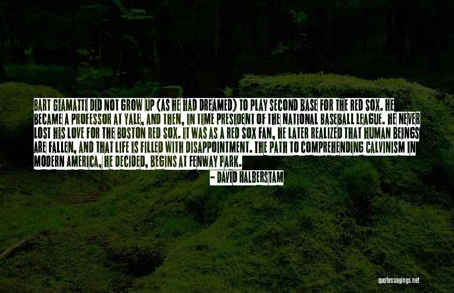 Red Sox Love Quotes By David Halberstam Red Sox Love Quotes By David Halberstam