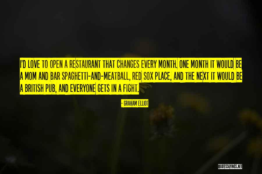 Red Sox Love Quotes By Graham Elliot Red Sox Love Quotes By Graham Elliot
