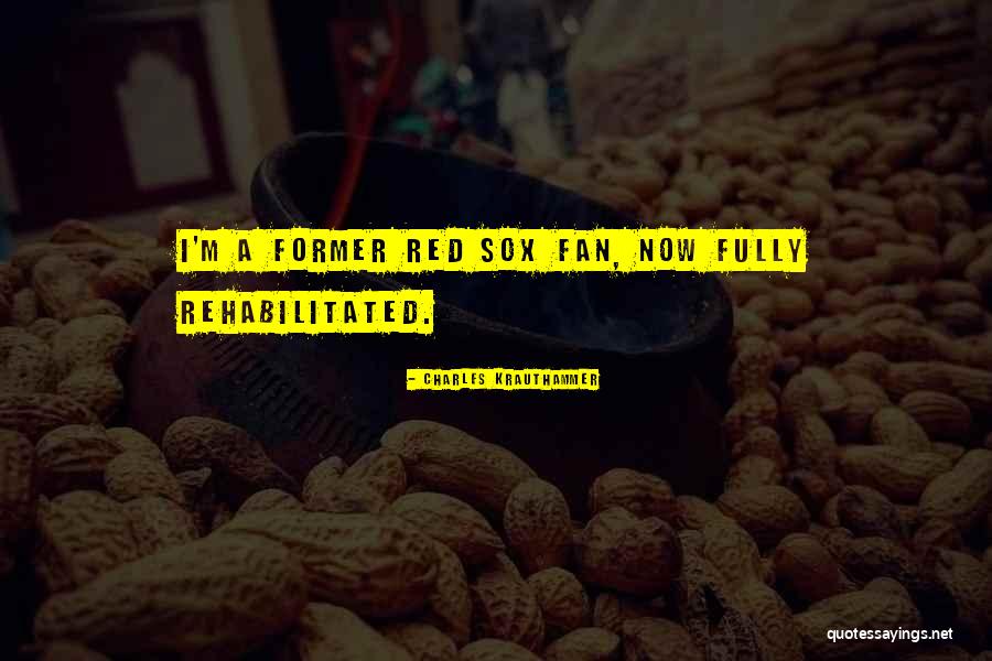 Red Sox Quotes By Charles Krauthammer Red Sox Quotes By Charles Krauthammer