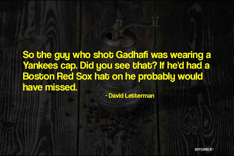 Red Sox Quotes By David Letterman Red Sox Quotes By David Letterman