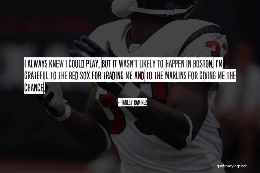 Red Sox Quotes By Hanley Ramirez Red Sox Quotes By Hanley Ramirez