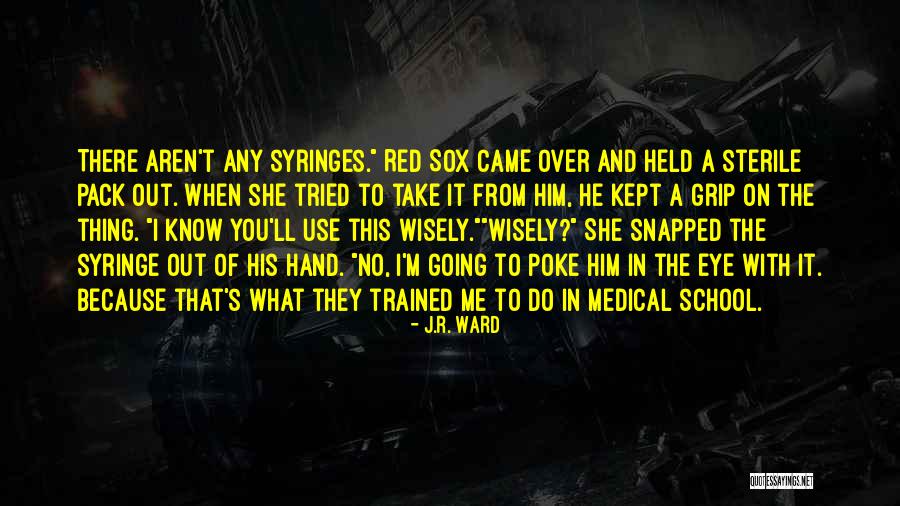 Red Sox Quotes By J.R. Ward Red Sox Quotes By J.R. Ward