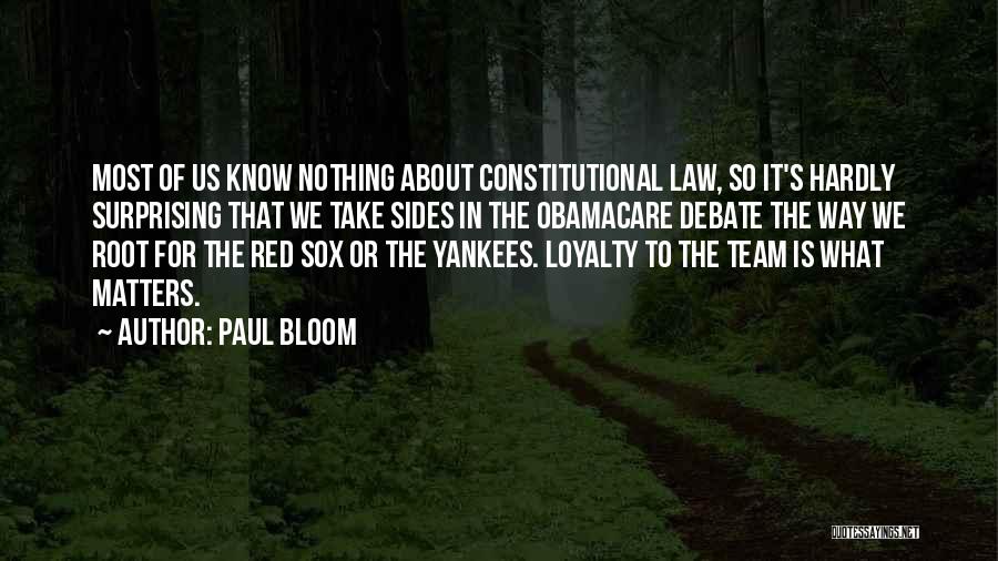 Red Sox Yankees Quotes By Paul Bloom