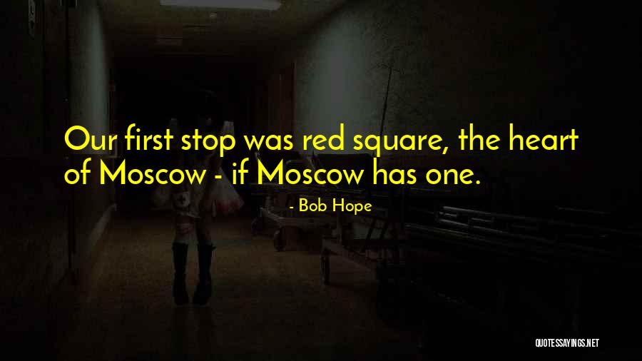 Red Square Quotes By Bob Hope