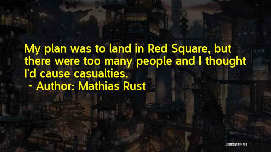 Red Square Quotes By Mathias Rust