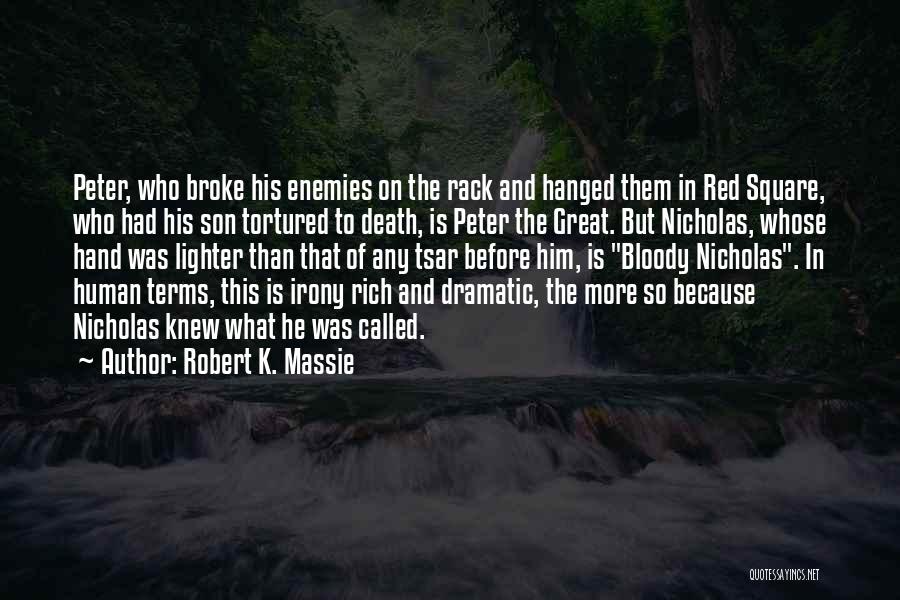 Red Square Quotes By Robert K. Massie