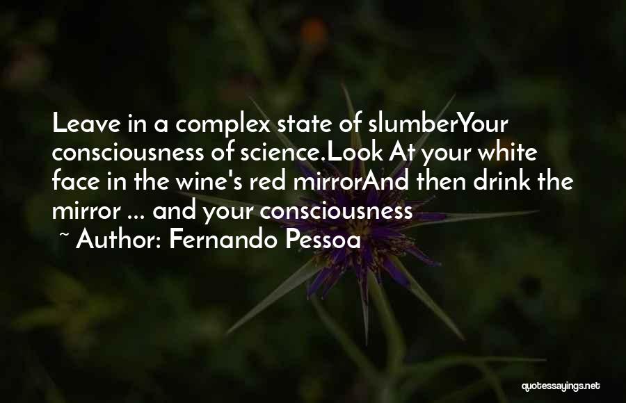 Red State Quotes By Fernando Pessoa