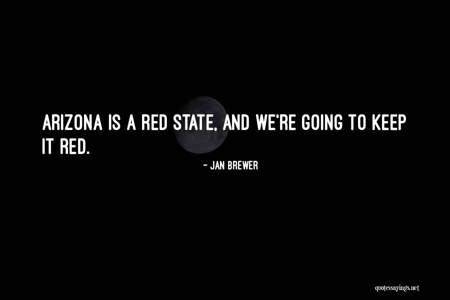 Red State Quotes By Jan Brewer